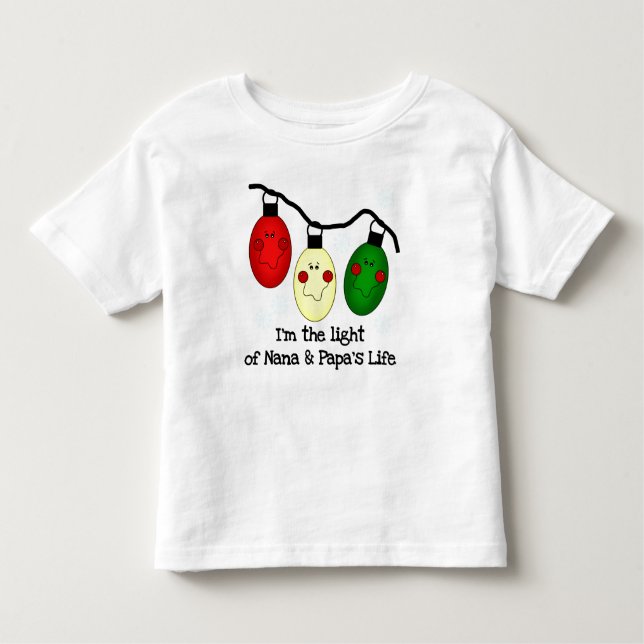Light of Nana and Papa's Life Toddler T-Shirt (Front)