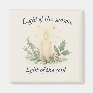 Light of the Season, Light of the Soul Magnet