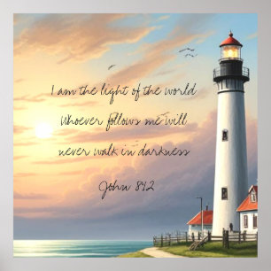 Light Of The World John 8:12 Poster