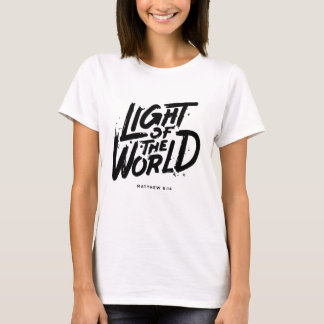 Light of the World Matthew 5:14 T-Shirt
