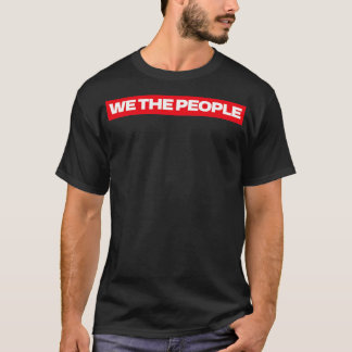 Light On We The People T-Shirt