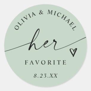 Light Sage Her Favorite Script Wedding Treat Bag Classic Round Sticker