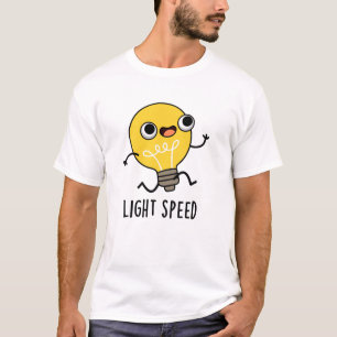 Light Speed Funny Running Bulb Pun  T-Shirt