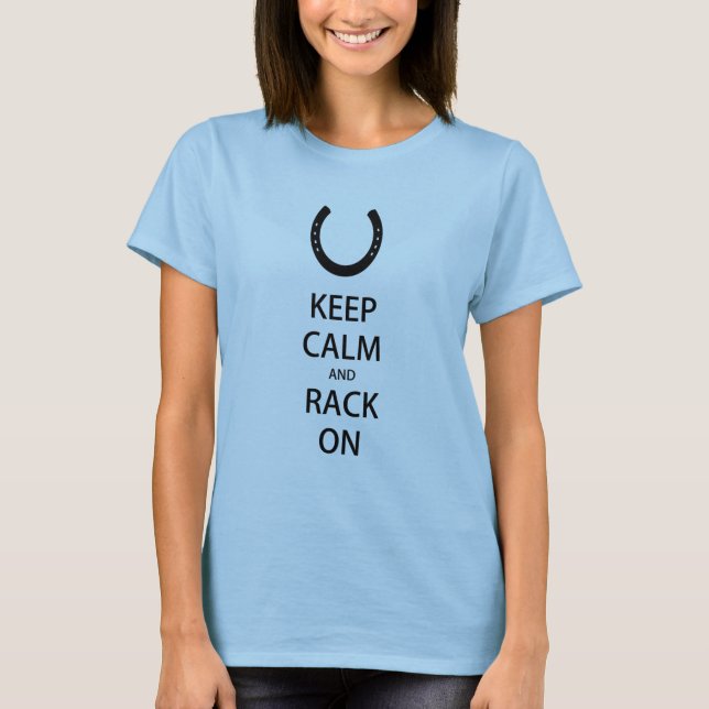 Light Tee Shirt - Keep Calm and Rack On (Front)