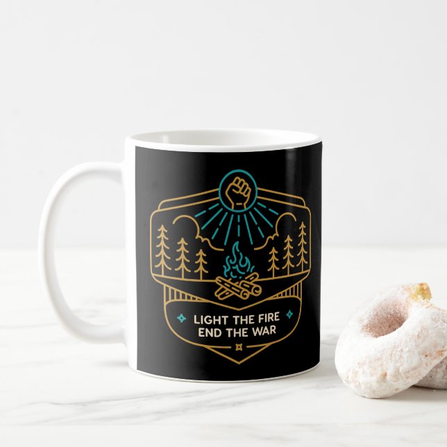 Light the Fire, End the War Coffee Mug (With Donut)