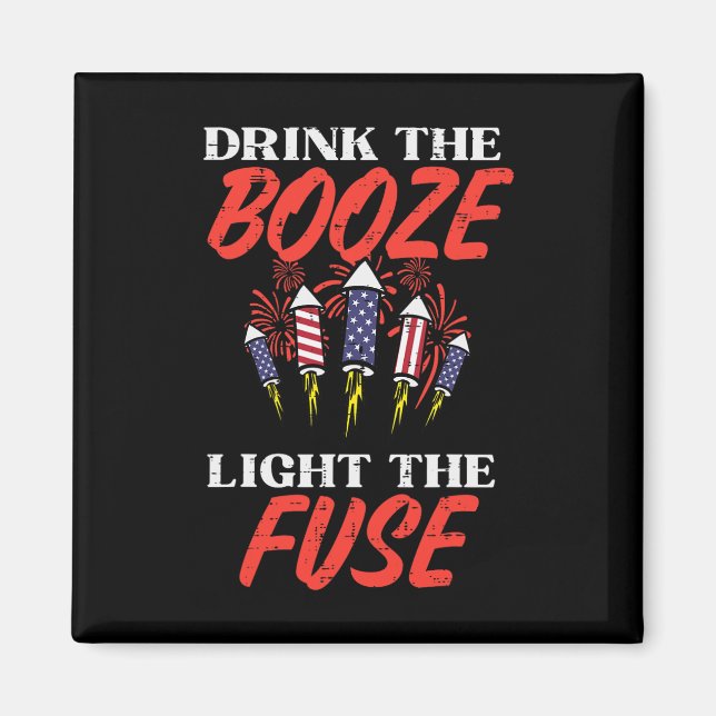 Light The Fuse Fireworks Funny Fourth 4th Of July  Magnet (Front)