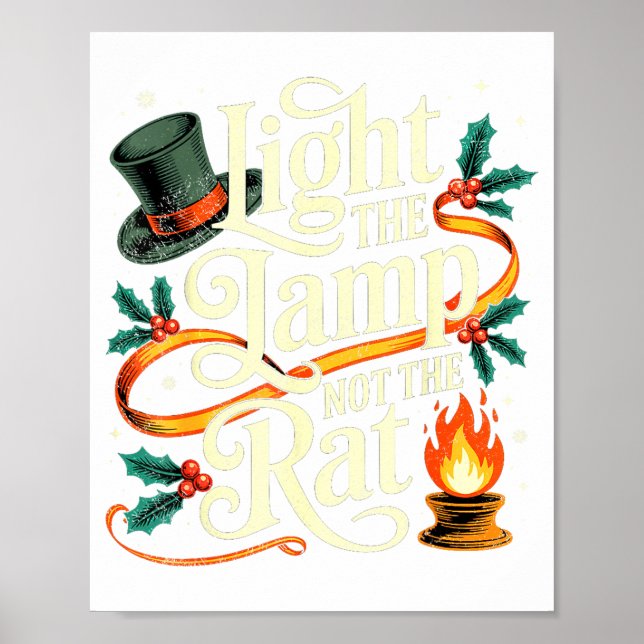 Light The Lamp Not The Rat Funny Christmas Matchin Poster (Front)
