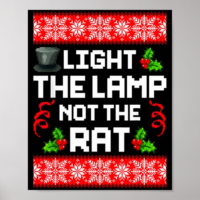 Light The Lamp Not The Rat Funny Christmas Matchin Poster (Front)