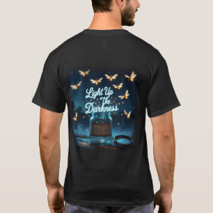“Light Up the Darkness” T-Shirt