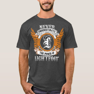 Lightfoot Name Shirt Never Underestimate The Power