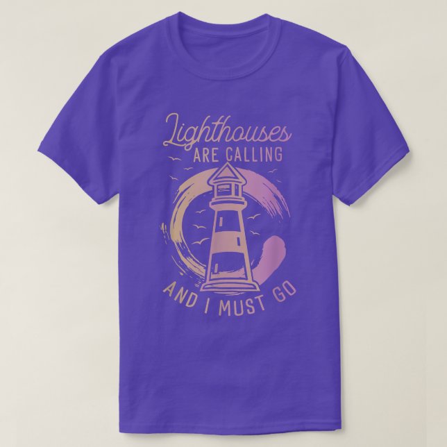 Lighthouse Are Calling And I Must Go Funny Lightho T-Shirt (Design Front)