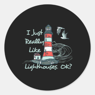 Lighthouse I Just Really Like Lighthouses Seaside Classic Round Sticker