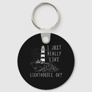 Lighthouse I Just Really Like Lighthouses Seaside Key Ring