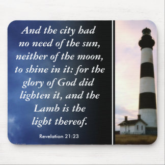 Lighthouse, Revelation 21:23, And the city had ... Mouse Pad