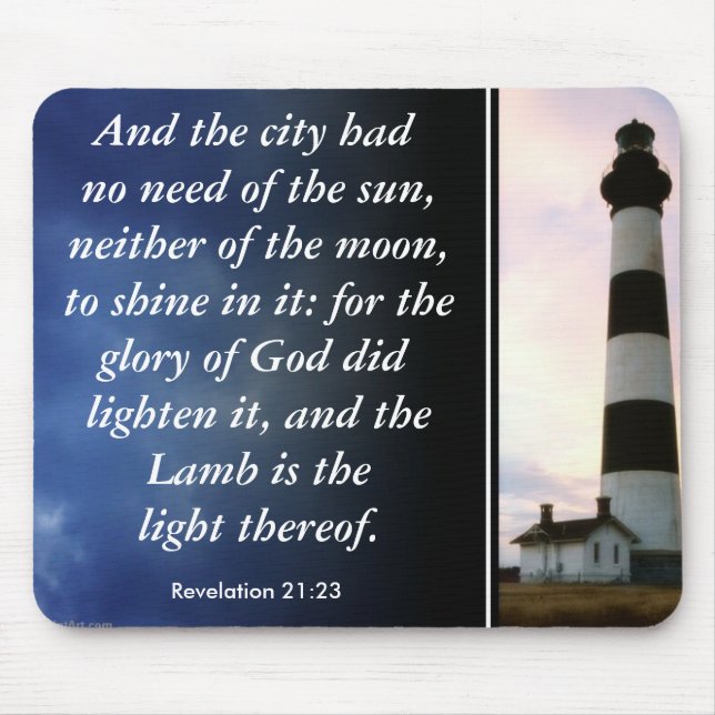 Lighthouse, Revelation 21:23, And the city had ... Mouse Pad (Front)