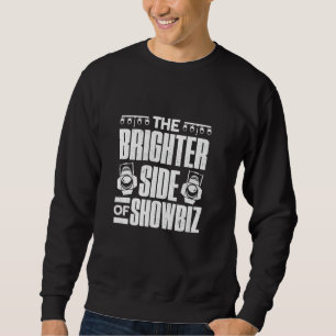 Lighting Technician Light Guy Lighting Tech Theatr Sweatshirt