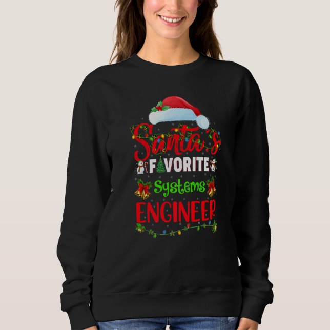 Lighting Xmas Santa's Favourite Systems Engineer C Sweatshirt (Front)