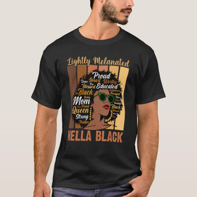Lightly Melanated Black Hella Queen Melanin Africa T-Shirt (Front)