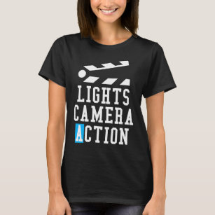 Lights Camera Action Clapper Board Film Crew Direc T-Shirt