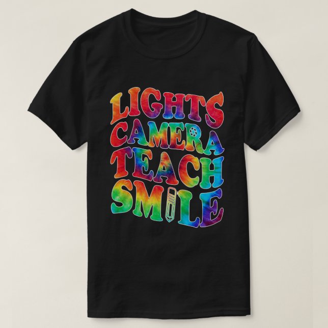 Lights Camera Teach Smile Teacher T-Shirt ltsp (Design Front)