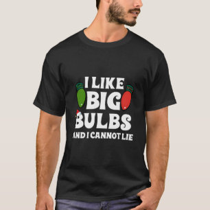 Lights I Like Big Bulbs Family T-Shirt