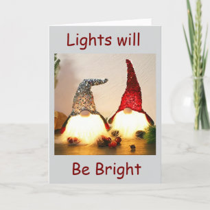 "LIGHTS WILL BE BRIGHT" GNOME CHRISTMAS DELIGHT HOLIDAY CARD