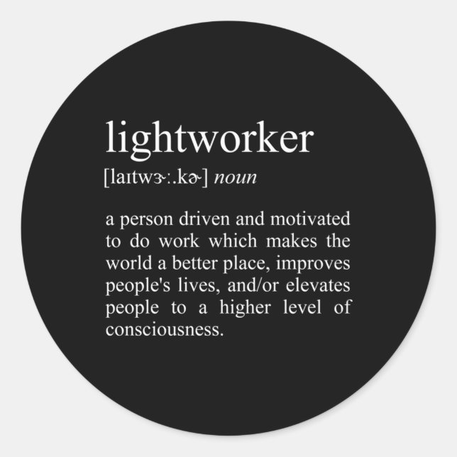 Lightworker Definition Spiritual Healer Classic Round Sticker (Front)