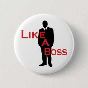 Like a Boss 6 Cm Round Badge