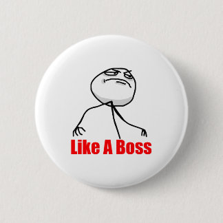 Like a Boss 6 Cm Round Badge