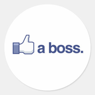 LIKE A BOSS CLASSIC ROUND STICKER