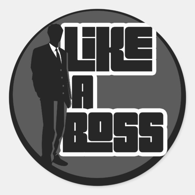 Like a Boss Classic Round Sticker (Front)