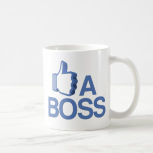 LIKE A BOSS Coffee Mug