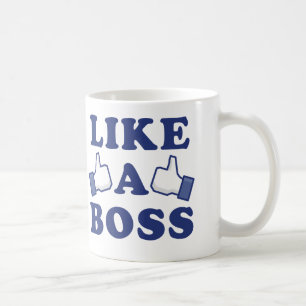 Like A BOSS!!! Coffee Mug