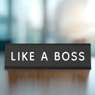 Like a Boss Desk Name Plate