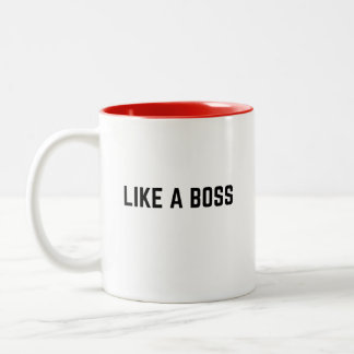 Like a Boss Funny Cute Trendy Quote Two-Tone Coffee Mug