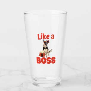 Like A Boss German Shepherd  Glass
