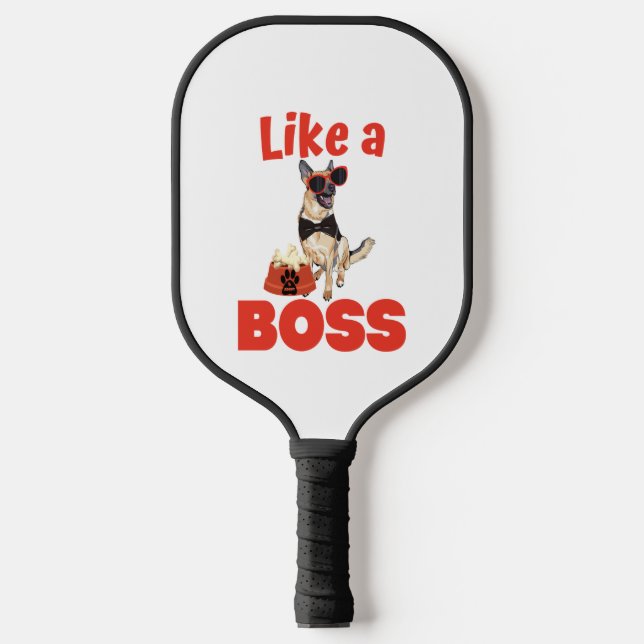 Like A Boss German Shepherd  Pickleball Paddle (Front)
