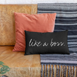 Like a Boss Handwritten Quote Any Colour Lumbar Cushion