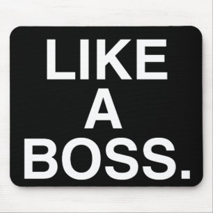 Like A Boss mousepad