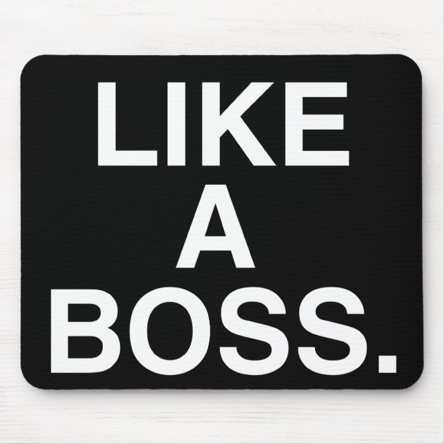Like A Boss mousepad (Front)