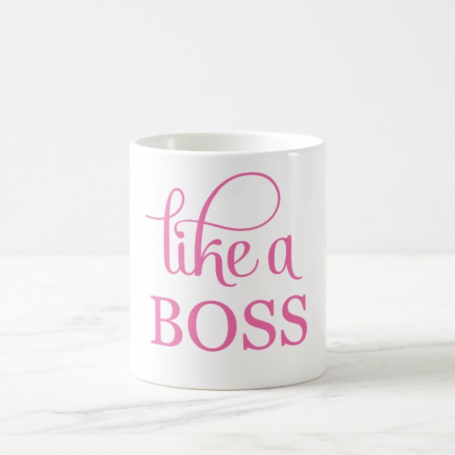 Like a Boss Pink Coffee Mug (Center)