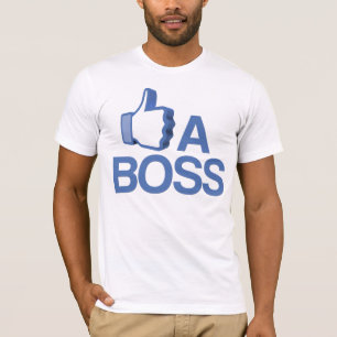 Like a Boss T-Shirt