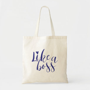 Like a boss tote bag