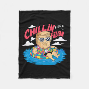 Like A Felon Donald Trump In A Beach Election Fleece Blanket