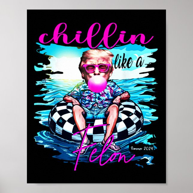 Like A Felon Retro Summer Pink Funny Trump 2024  Poster (Front)