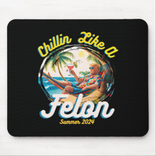 Like A Felon Trump 2024 Hawaiian Mouse Pad