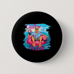 Like A Felon Trump For President 2024 1 6 Cm Round Badge