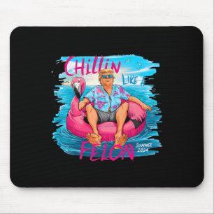 Like A Felon Trump For President 2024 1 Mouse Pad