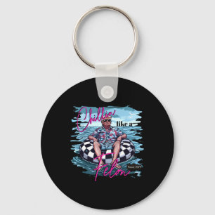 Like A Felon Trump For President 2024  Key Ring