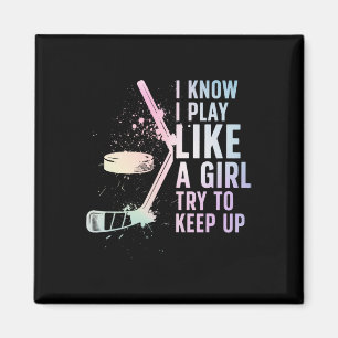 Like A Girl Ice Hockey Player Hockey Girl Ice Hock Magnet